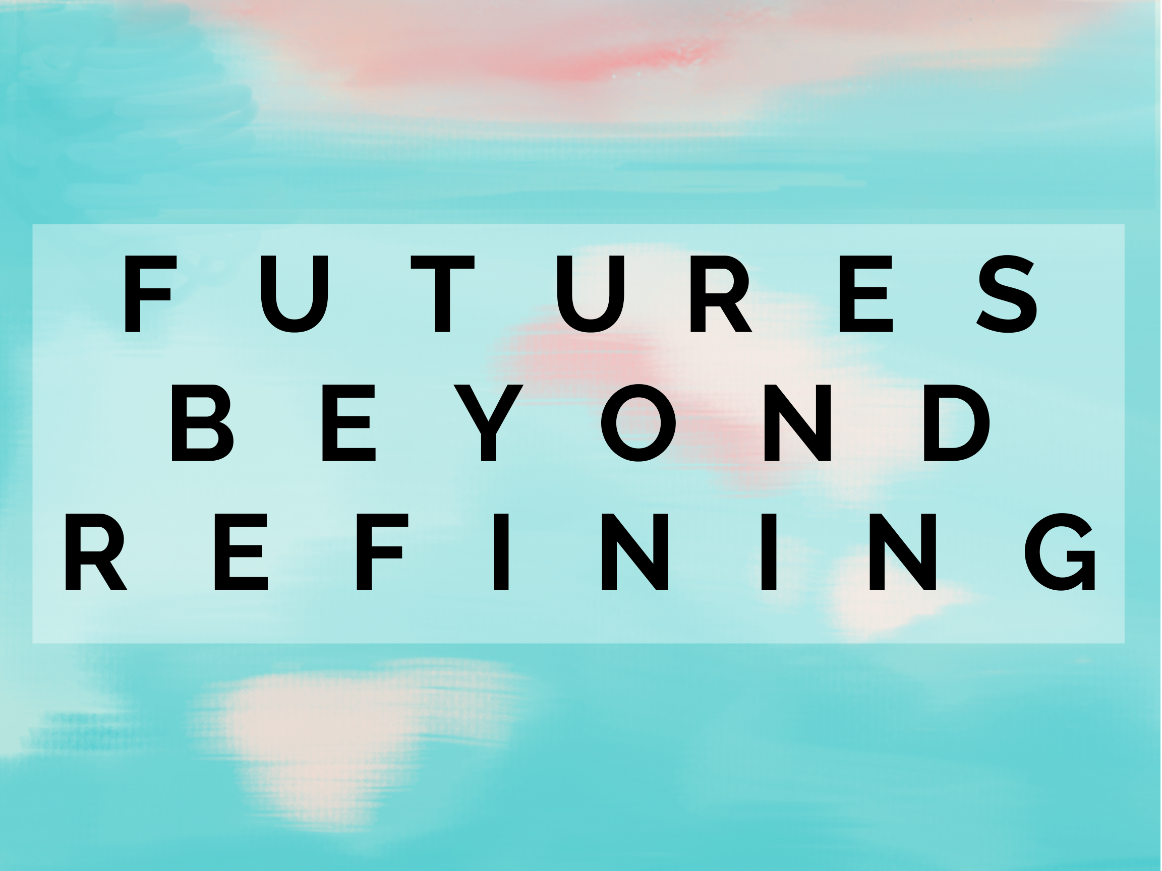 Futures Beyond Refining thumbnail