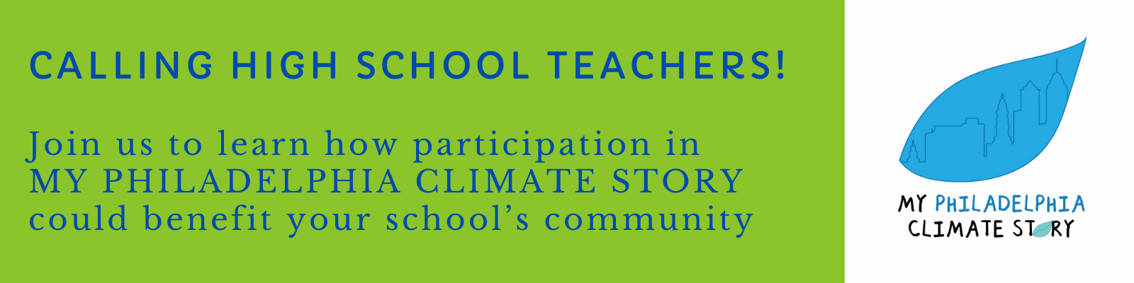 Join us to learn how My Philadelphia CLimate Story can benefit your school's community