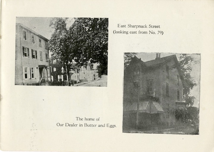 two photos of buildings: “East Sharpnack Street (looking east from No. 79)” “The home of Our Dealer in Butter and Eggs”