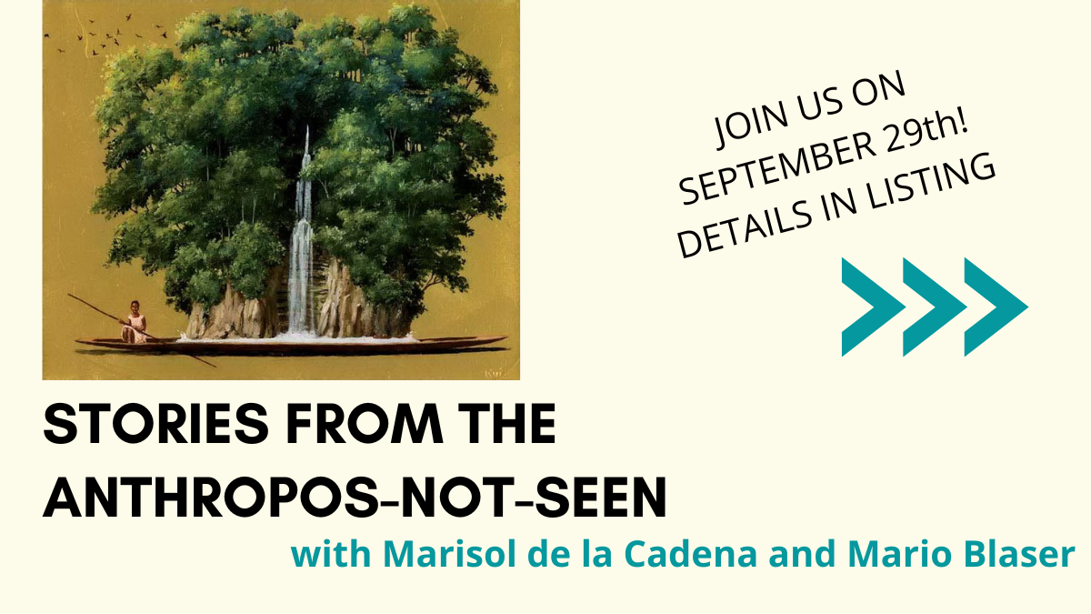 Stories from the Anthropos-not-seen registration open. Event September 29. 