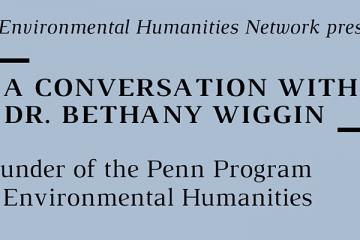 Gray background with largest text reading A Conversation with Dr. Bethany Wiggin