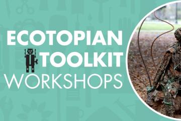 Text "ecotopian toolkit workshops" next to a sculpture made of dead wood.