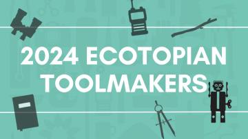 Text, "2024 Ecotopian Toolmakers." With tool icons surrounding.